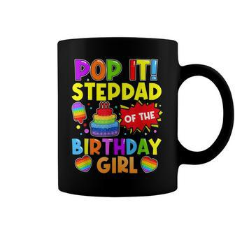 Pop It Stepdad Of The Birthday Girl Fidget Kids Family Coffee Mug - Seseable