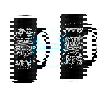 Pop Pop Of The Birthday Sweetie Bday Party Grandfather Coffee Mug - Seseable
