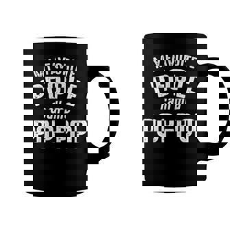 Poppop Grandpa Gift My Favorite People Call Me Poppop Coffee Mug - Seseable