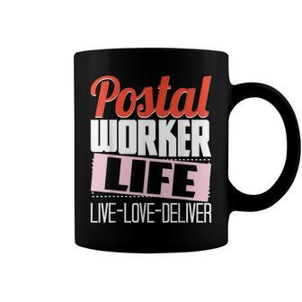 Postal Worker Life - Mailman Mailwoman Postman Mail Carrier Coffee Mug - Seseable