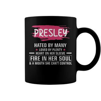 Presley Name Gift Presley Hated By Many Loved By Plenty Heart On Her Sleeve Coffee Mug - Seseable