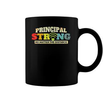 Principal Strong No Matter The Distance Principal Strong Coffee Mug | Mazezy