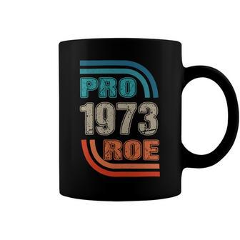 Pro 1973 Roe Coffee Mug | Favorety AU