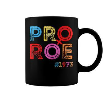 Pro Choice Pro Roe Vintage 1973 Mind Your Own Uterus  Coffee Mug