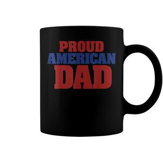 Proud American Dad Usa 4Th Of July Coffee Mug - Seseable
