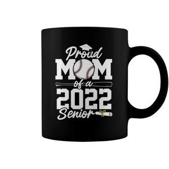 Proud Baseball Mom Class Of 2022 Graduate Senior Graduation Coffee Mug | Mazezy