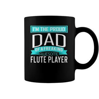 Proud Dad Freaking Awesome Flute Player Marching Band Gift Coffee Mug | Mazezy