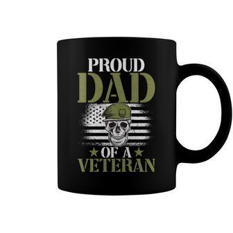 Proud Dad Of A Veteran Patrioticic Memorial Day 4Th Of July Coffee Mug - Seseable