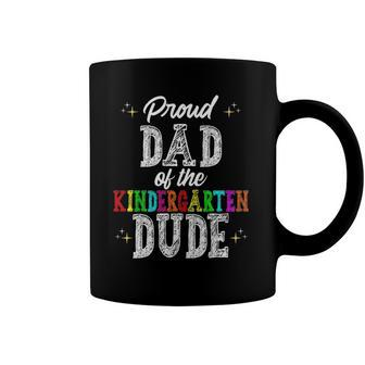 Proud Dad Of The Kindergarten Dude First Day Of School Set Coffee Mug | Mazezy