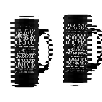 Proud Stepdad Of Freaking Awesome Daughter Fathers Day Dad Coffee Mug | Mazezy