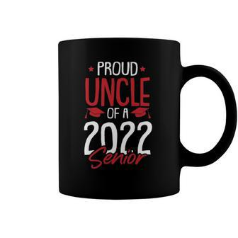Proud Uncle Of A 2022 Senior Graduation College High-School Coffee Mug | Mazezy