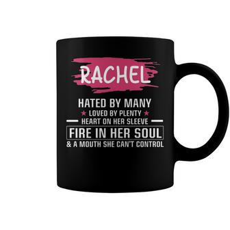 Rachel Name Gift Rachel Hated By Many Loved By Plenty Heart On Her Sleeve Coffee Mug - Seseable