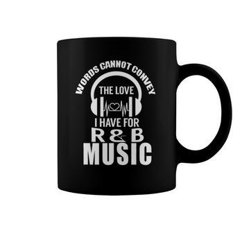 R&B For Rhythm & Blues Music Lovers Coffee Mug | Mazezy