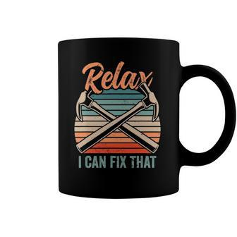 Relax I Can Fix That Repairing Handymen Handyman Diy Coffee Mug | Mazezy