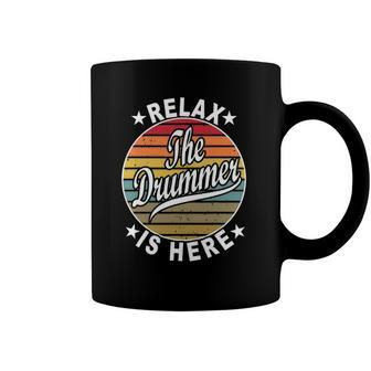 Relax The Drummer Is Here Drummers Coffee Mug | Mazezy