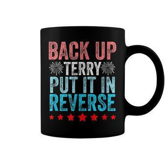 Retro Back Up Terry Put It In Reverse 4Th Of July Fireworks Coffee Mug | Mazezy