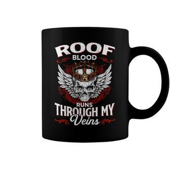 Roof Blood Runs Through My Veins Name Coffee Mug - Monsterry