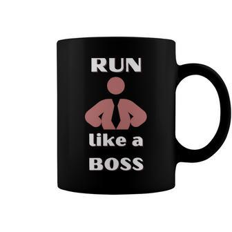 Run Like A Boss Funny Quote Coffee Mug | Favorety AU