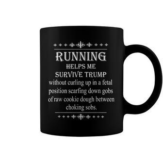 Running To Survive Trump Cookie Dough Funny Politics Coffee Mug - Seseable