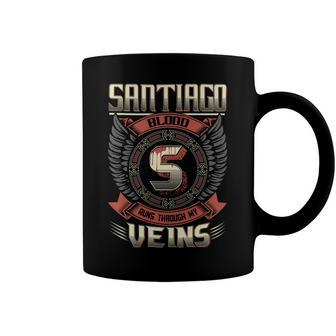 Santiago Blood Run Through My Veins Name V3 Coffee Mug - Seseable