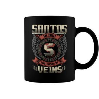 Santos Blood Run Through My Veins Name V6 Coffee Mug - Seseable