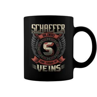 Schaefer Blood Run Through My Veins Name Coffee Mug - Seseable
