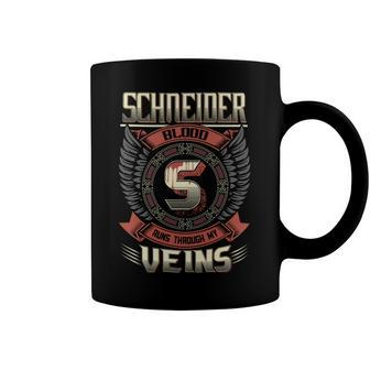Schneider Blood Run Through My Veins Name Coffee Mug - Seseable