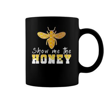 Show Me The Honey Funny Beekeeper Coffee Mug | Mazezy