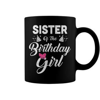 Sister Of The Birthday Girl Sister Matching Family Sister Coffee Mug - Seseable