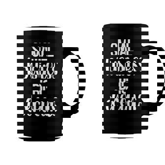 Small Business Big Dreams Entrepreneur Small Business Owner Coffee Mug | Mazezy