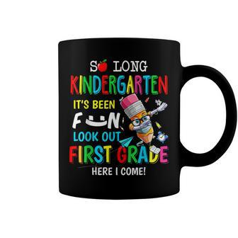 So Long Kindergarten 1St Grade Here I Come Graduation Kids Coffee Mug - Seseable