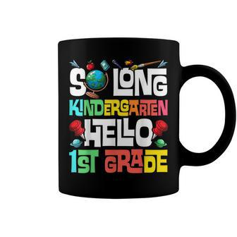 So Long Kindergarten Hello 1St Grade Kindergarten Graduation Coffee Mug | Mazezy
