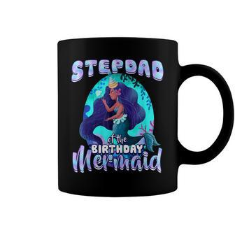 Stepdad Of The Birthday Mermaid Matching Family Party Coffee Mug - Seseable