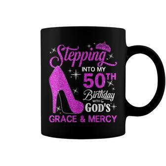 Stepping Into My 50Th Birthday With Gods Grace And Mercy Coffee Mug - Seseable