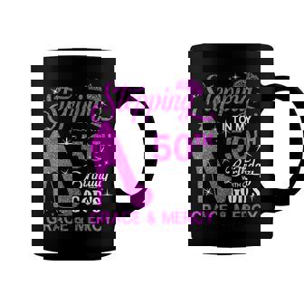 Stepping Into My 50Th Birthday With Gods Grace And Mercy Coffee Mug - Seseable