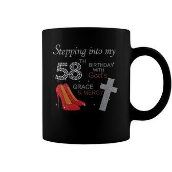 Stepping Into My 58Th Birthday With Gods Grace Mercy Heels Coffee Mug | Mazezy