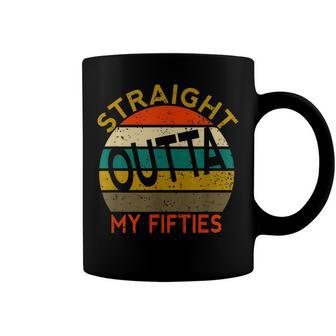 Straight Outta My Fifties Funny 50Th Birthday Gift Coffee Mug - Seseable