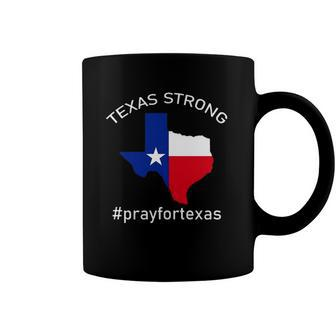 Texas Strong Pray For Texas Pray For Uvalde Limited Edition Coffee Mug | Mazezy