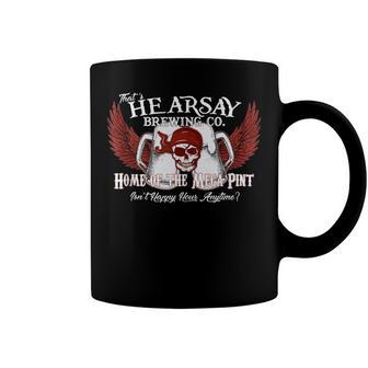 Thats Hearsay Brewing Co Home Of The Mega Pint Funny Skull Coffee Mug | Mazezy CA