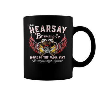 Thats Hearsay Brewing Co Home Of The Mega Pint Funny Skull Coffee Mug | Mazezy