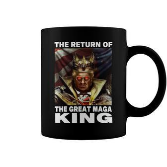 The Return Of The Great Maga King Shirt Coffee Mug - Monsterry UK
