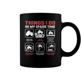 Things I Do In My Spare Time - Tractor Coffee Mug | Mazezy