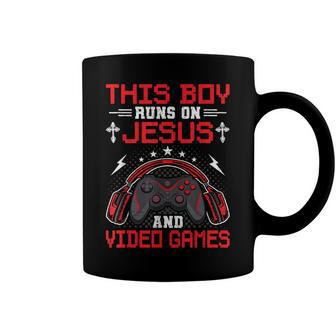This Boy Runs On Jesus And Video Games Video Gamer Gaming Coffee Mug - Seseable