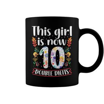 This Girl Is Now Double Digits 10 Year Old 10Th Birthday Coffee Mug - Seseable