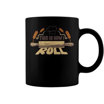 This Is How I Roll 127 Trending Shirt Coffee Mug | Favorety