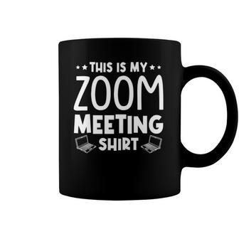 This Is My Zoom Meeting Quarantine Coffee Mug | Mazezy