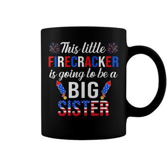 This Little Firecracker Is Going To Be Big Sister 4Th July Coffee Mug - Seseable