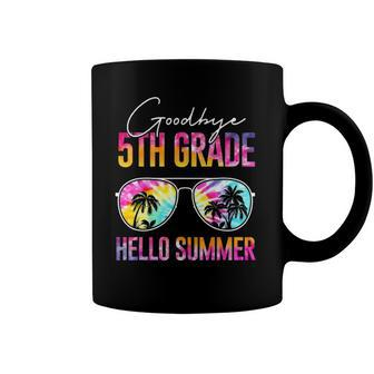 Tie Dye Goodbye 5Th Grade Hello Summer Last Day Of School Coffee Mug | Mazezy