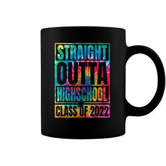 Tie Dye Straight Outta High School Class Of 2022 Graduation Coffee Mug | Mazezy