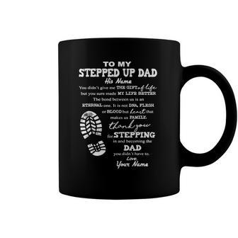 To My Stepped Up Dad His Name Coffee Mug | Mazezy UK